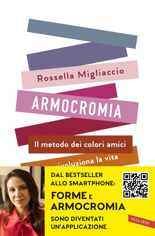 Armocromia. Il metodo dei colori amici che rivoluziona la vita e non solo l'immagine - Rossella Migliaccio - ebook