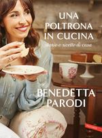 Una poltrona in cucina. Storie e ricette di casa