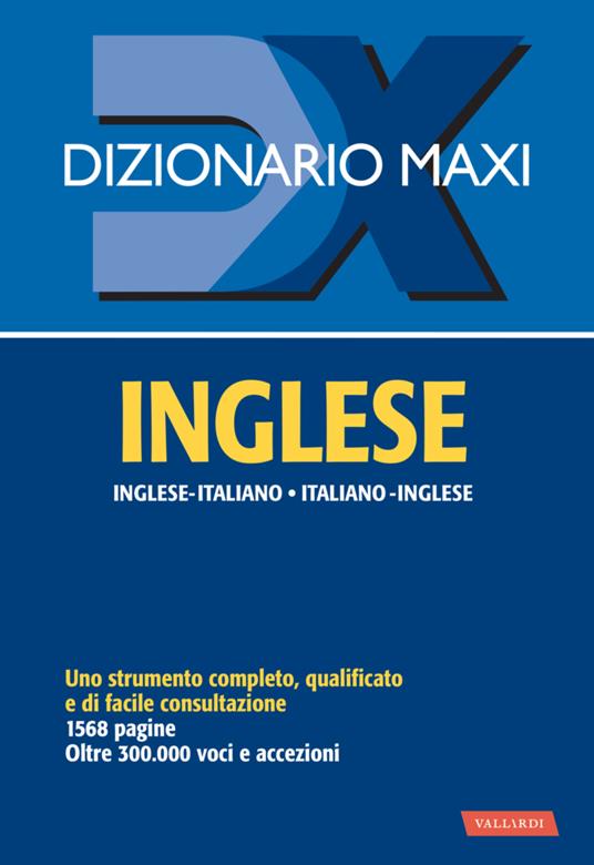 Dizionario maxi. Inglese. Italiano-inglese, inglese-italiano