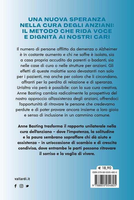 La nuova cura per anziani e affetti da demenza o Alzheimer. Un approccio rivoluzionario per portare gioia a pazienti, parenti e caregiver - Anne Basting - 4