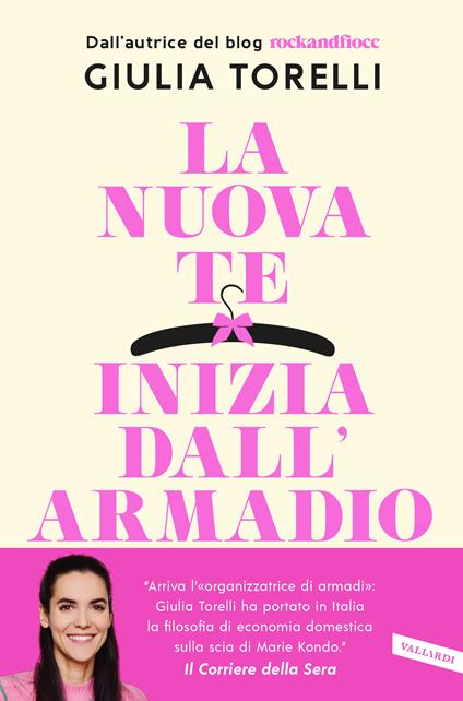 La nuova te inizia dall'armadio. Liberati dal superfluo, riordina il guardaroba, trova il tuo stile con il metodo RockandFiocc - Giulia Torelli - ebook