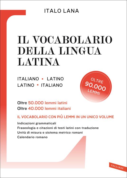 Il vocabolario della lingua latina - Italo Lana - Libro - Vallardi A. -  Dizionari | IBS
