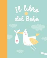 Il Libro Del Bambino da 0 a 1 Anno - Libro Del Bambino da 0 a 1 Anno di:  Gerber Library - Libro Usato - Vallardi A. 