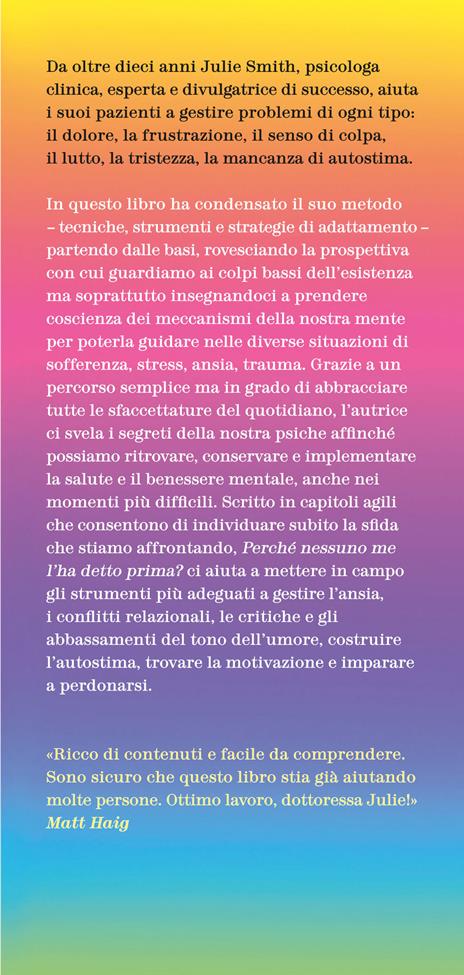 Perché nessuno me l'ha detto prima? Strumenti per gestire gli alti e bassi  della vita - Julie Smith