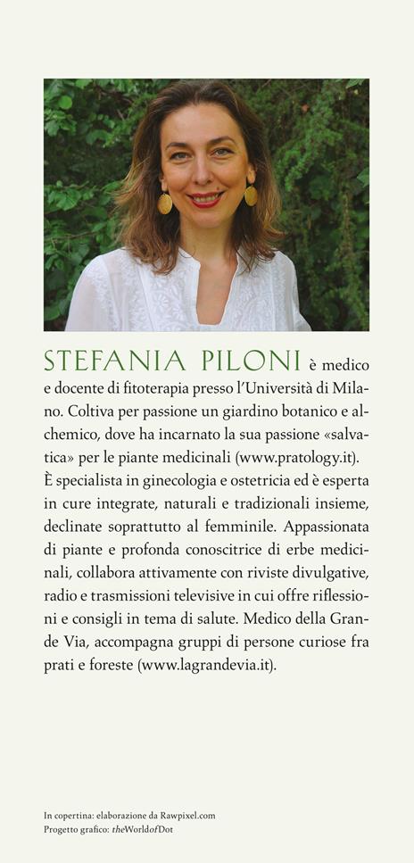 Le piante ci parlano. Entrare in sintonia con il linguaggio segreto della natura per ritrovare se stessi - Stefania Piloni - 3