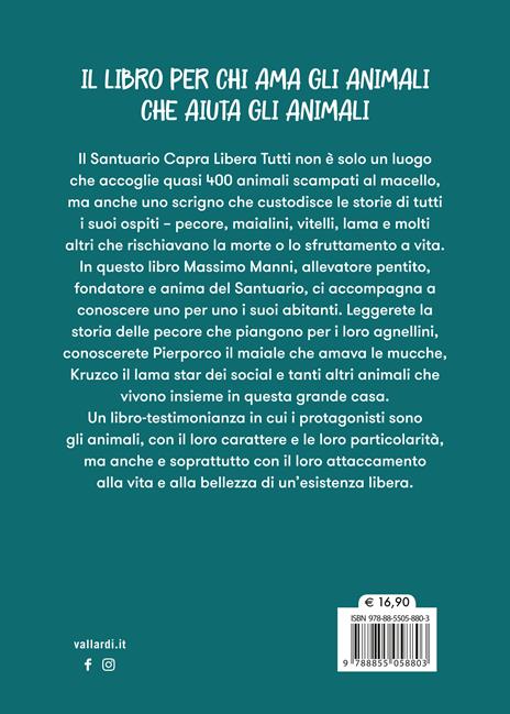 Parola agli animali. La gallina Filomena, il vitello Ferruccio, il maiale Pierporco e altri animali. Le storie più belle del Santuario Capra Libera Tutti - Massimo Manni - 4