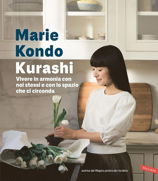 Kurashi. Vivere in armonia con noi stessi e con lo spazio che ci circonda - Marie Kondo,Barbara Ronca - ebook