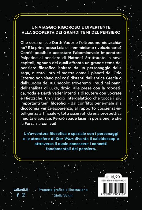 Star Wars e la filosofia. I grandi concetti del pensiero spiegati con Darth Vader, Yoda, la Principessa Leia e gli altri - Matteo Saudino,Lucilla Guendalina Moliterno,Stefano Tancredi - 4