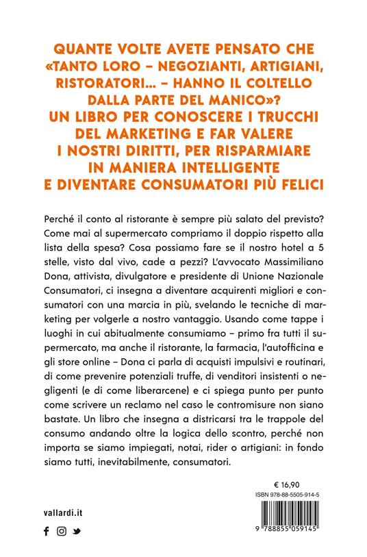 Il carrello dalla parte del manico. Tecniche di autodifesa per consumatori felici - Massimiliano Dona - 4