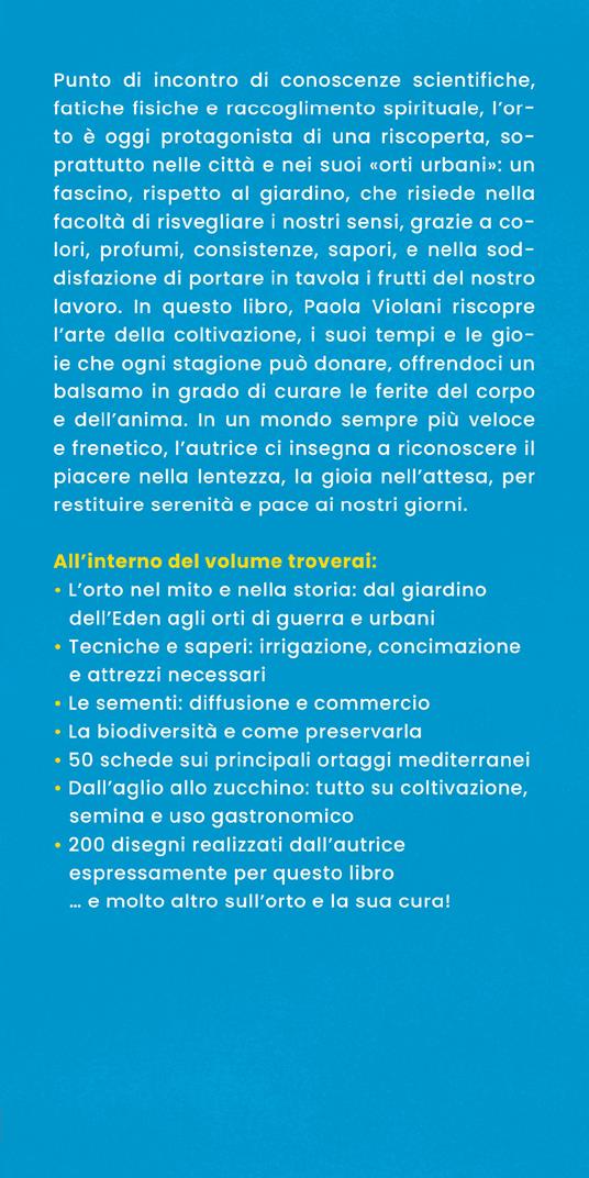 L'orto e l'anima. Filosofia e pratiche per amare la terra - Paola Violani - 2