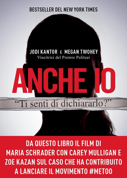 Anche io. Il caso che ha dato inizio al movimento #MeToo - Jodi Kantor,Megan Twohey,Barbara Ronca - ebook