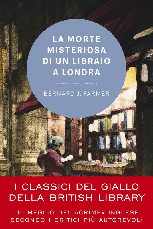 La morte misteriosa di un libraio a Londra - Bernard J. Farmer - copertina