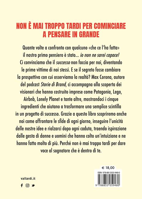 Persone che pensano in grande. Il successo raccontato dai sognatori che ce l'hanno fatta - Max Corona - 4