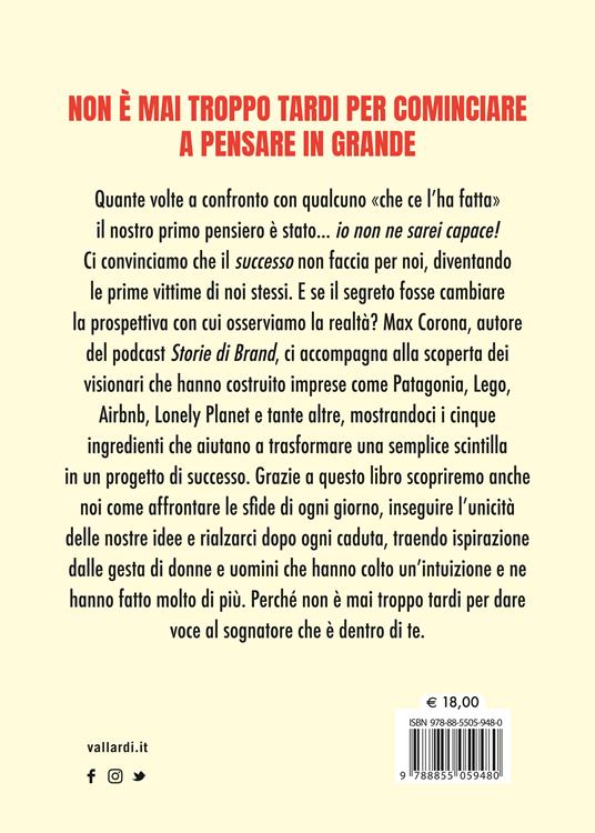 Persone che pensano in grande. Il successo raccontato dai sognatori che ce l'hanno fatta - Max Corona - 4