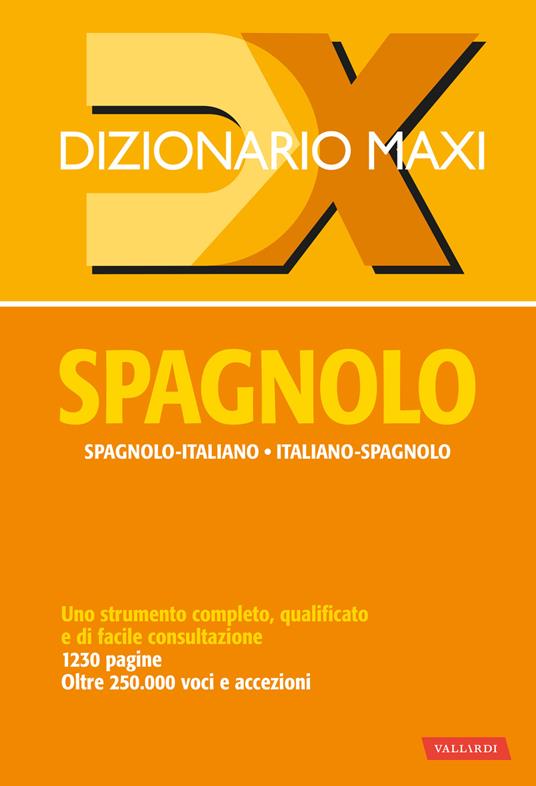 Dizionario maxi. Spagnolo. Spagnolo-italiano, italiano spagnolo - copertina