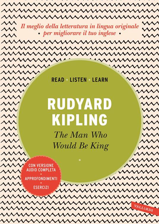 The man who would be king. Con versione audio completa - Rudyard Kipling - copertina