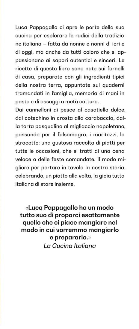 La nostra cucina di casa. Oltre 100 golose ricette per riscoprire il gusto italiano di mettersi a tavola - Luca Pappagallo - 2