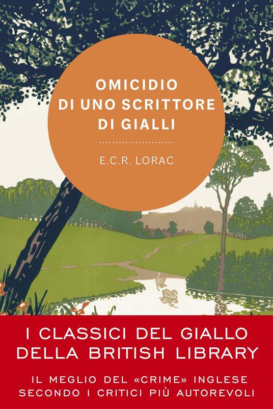 Omicidio di uno scrittore di gialli - E. C. R. Lorac,Alessandra Maestrini - ebook