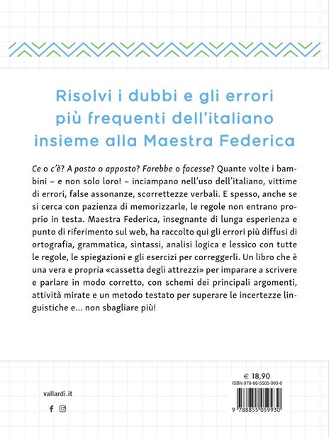 Non sbaglio più! Il libro che risolve gli errori di italiano più frequenti. Dalla scuola primaria in poi - Maestra Federica - 4