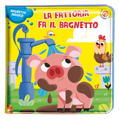 La fattoria fa il bagnetto. Bagnetto magico. Ediz. a colori - Mattia Cerato - copertina