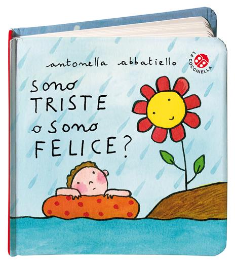 Sono triste o sono felice? Ediz. a colori - Antonella Abbatiello - 4