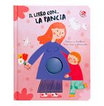 Il libro con... la pancia, Arriva un fratellino! Nove mesi di filastrocche