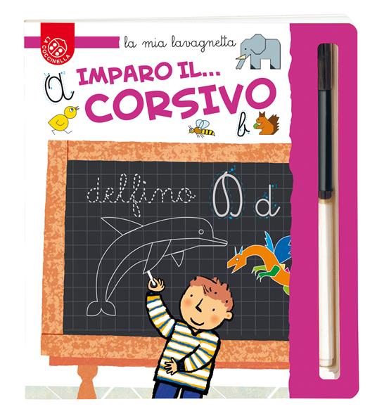 Imparo il... Corsivo. Vado alla scuola primaria! Ediz. a colori. Con gadget - Carlo Alberto Michelini,Francesca Crovara - copertina