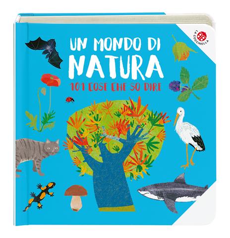 Un mondo di natura. Ediz. a colori - Francesca Crovara - copertina