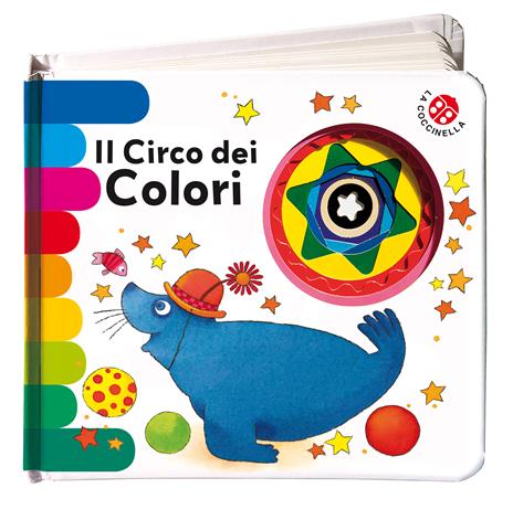 Il circo dei colori. Ediz. deluxe - Chiara Bordoni,Emanuela Bussolati - 2