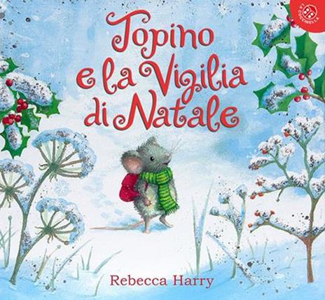 Topino e la vigilia di Natale. Ediz. a colori - Rebecca Harry - copertina