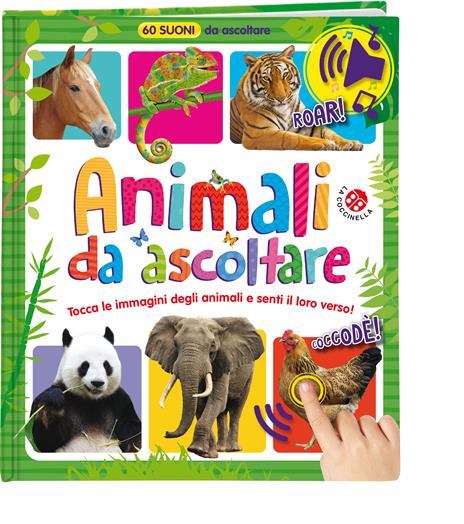 Animali da ascoltare. 60 suoni da ascoltare! Ediz. a colori - copertina