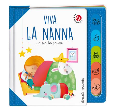 Viva la nanna... e via la paura! Ediz. a colori - Francesca Galmozzi - copertina