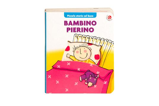 Bambino Pierino. Ediz. illustrata - 2