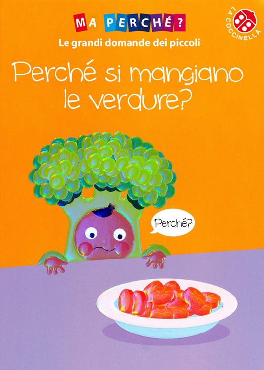 Perché si mangiano le verdure? Ediz. a colori - Simon Couchman - copertina