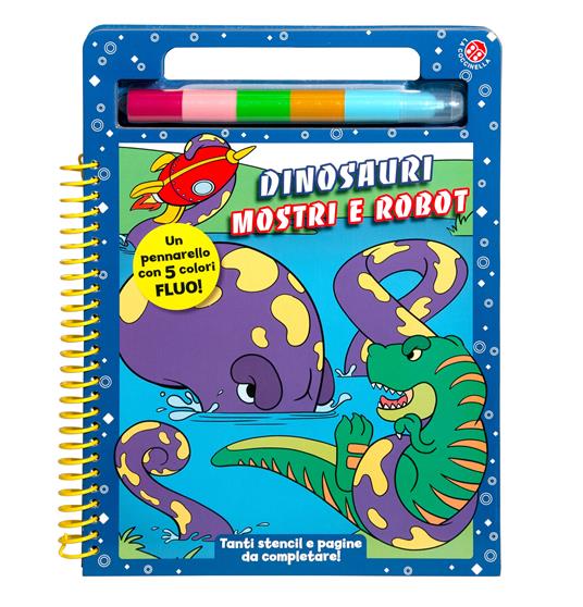 Dinosauri mostri e robot. Ediz. a colori. Con Pennarello - Agnese Gomboli -  Libro - La Coccinella - Pennarello arcobaleno