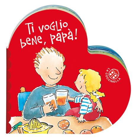 Ti voglio bene papà. Ediz. a colori - Donata Montanari - copertina