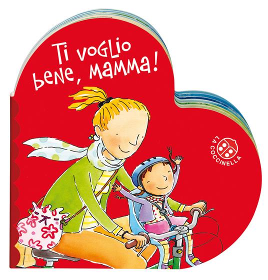 Ti voglio bene mamma. Ediz. a colori - Donata Montanari - copertina