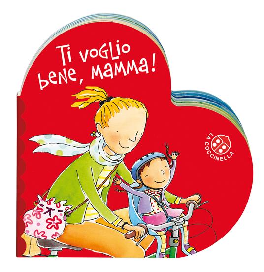 Ti voglio bene mamma. Ediz. a colori - Donata Montanari - 2