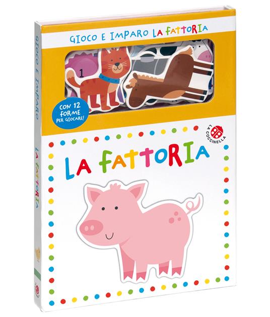 La fattoria. Gioco e imparo. Ediz. a colori. Con 12 sagome colorate - copertina