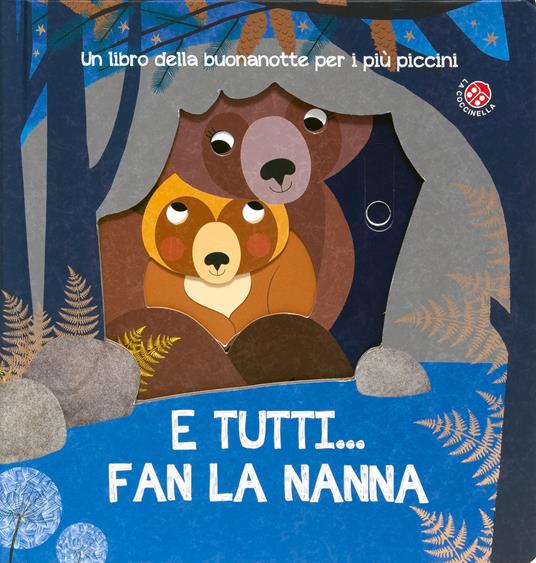 E tutti... fan la nanna. Ediz. a colori - copertina