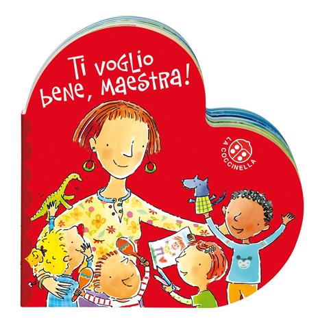 Ti voglio bene maestra. Ediz. a colori - Donata Montanari - copertina