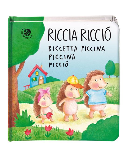 Riccia Ricciò riccetta piccina piccina picciò. Ediz. a colori - Roberta Pagnoni,Daniela Gamba - 2