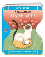 Uovo di gatto. Ediz. a colori