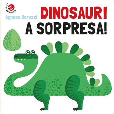 Dinosauri a sorpresa! Ediz. a colori - Agnese Baruzzi - copertina