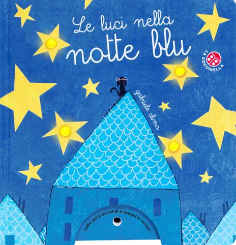 Le luci nella notte blu. Ediz. a colori - Gabriele Clima - copertina