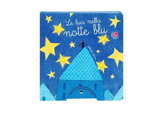 Le luci nella notte blu. Ediz. a colori - Gabriele Clima - Libro - La  Coccinella - Con un ditino