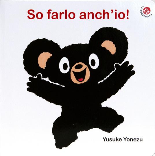 So farlo anch'io! Bravo Orsetto. Ediz. a colori - Yusuke Yonezu - Libro -  La Coccinella 