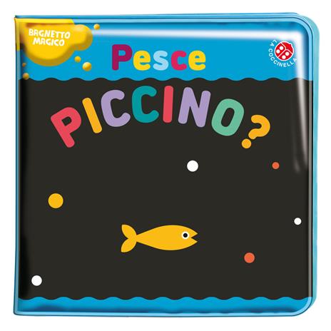 Pesce piccino? Ediz. a colori - Agnese Baruzzi - copertina