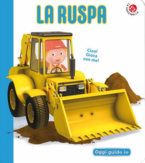 La ruspa. Blu oggi guido io. Ediz. a colori - Nathalie Bélineau,Emilie Beaumont - copertina