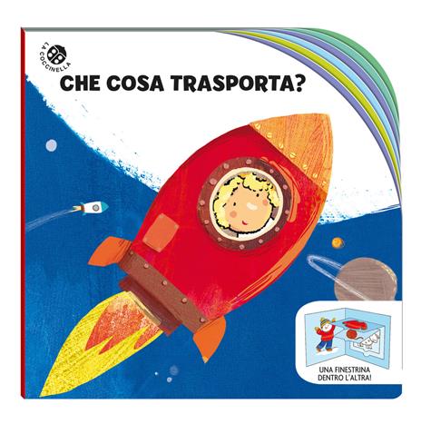 Che cosa trasporta? Una finestrina dentro l'altra. Ediz. a colori - copertina